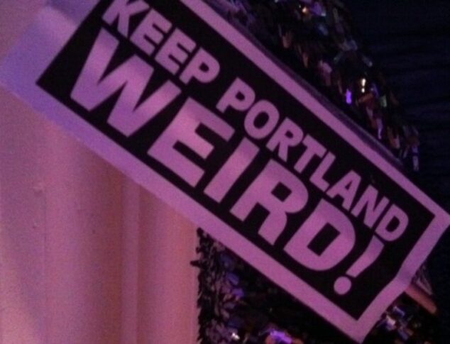 Keep Portland Weird Decor