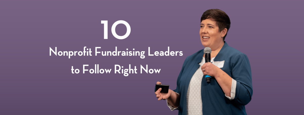 10 nonprofit fundraising leaders to follow