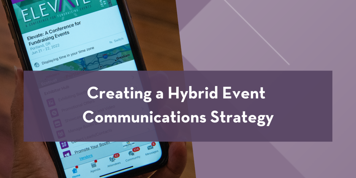 In this post, you'll learn how to create a hybrid event communications strategy.