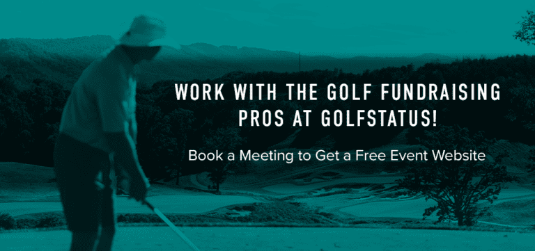 Work with the golf fundraising pros at GolfStatus. Book a meeting to get a free event website.