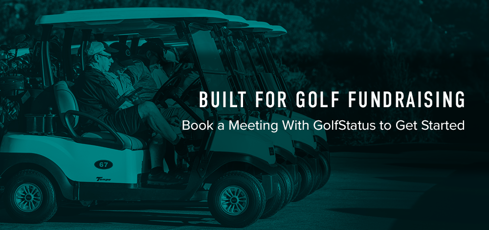 Golf carts lined up, with the words Built for Golf Fundraising and Book a Meeting With GolfStatus to Get Started.